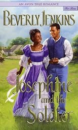 Josephine and the Soldier (An Avon True Romance)