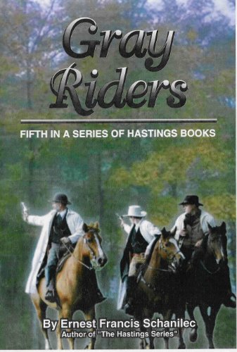 Gray Riders (Hastings Western Novels Book 1)