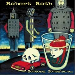 Someone Somewhere... by  Robert Roth 
