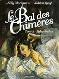 Revue Albin Michel  / Le Bal des Chimères, Tome 2 : Labyrinthes