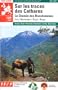 Sur les traces des Cathares GR 107 : Le Chemin des Bonshommes