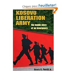 Kosovo Liberation Army: The Inside Story of an Insurgency