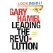 Leading the Revolution: How to Thrive in Turbulent Times by Making Innovation a Way of Life