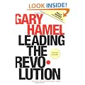 Leading the Revolution: How to Thrive in Turbulent Times by Making Innovation a Way of Life