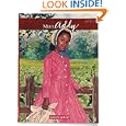 Meet Addy: An American Girl (The American Girls Collection Book 1) by Connie Porter, Melodye Benson Rosales, and Dahl Taylor