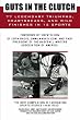 Guts in the Clutch: 77 Legendary Triumphs, Heartbreaks, and Wild Finishes in 12 Sports