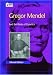 Gregor Mendel: And the Roots of Genetics (Oxford Portraits in Science)