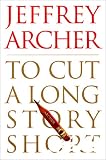 To Cut a Long Story Short