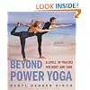 Beyond Power Yoga: Eight Levels of Practice for Body and Soul