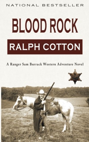 Blood Rock: A Ranger Sam Burrack Western Adventure (Volume 3)