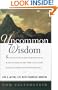 Uncommon Wisdom: Achieve a Joyful Life and Your Financial Dreams