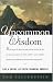 Uncommon Wisdom: Achieve a Joyful Life and Your Financial Dreams