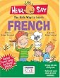 Hear-Say French: The Kids Way to Learn (Amazing Hear Say)