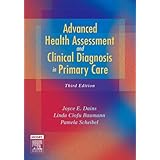 advanced health assessment  clinical diagnosis in primary care 3e