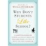 Why Don't Students Like School?: A Cognitive Scientist Answers Questions About How the Mind Works and What It Means for the Classroom