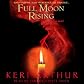Full Moon Rising (Unabridged)