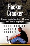 Hacker Cracker: A Journey from the Mean Streets of Brooklyn to the Frontiers of Cyberspace