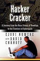 Hacker Cracker: A Journey from the Mean Streets of Brooklyn to the Frontiers of Cyberspace