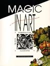 Perspective, Tricks, Illusions: Or - Discover How Paintings Aren't Always What They Seem to Be (Magic in Art)