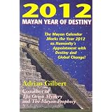 2012: Mayan Year of Destiny