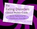 The Eating Disorders Clinical Pocket Guide: Quick Reference for Healthcare Providers