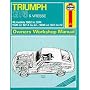 Triumph GT6 and Vitesse Owner's Workshop Manual (Classic Reprint Series: Owner's Workshop Manual)