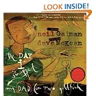 The Day I Swapped My Dad for Two Goldfish by Neil Gaiman and Dave Mckean
