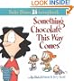 Something Chocolate This Way Comes: A Baby Blues Collection (Baby Blues Scrapbook #21)