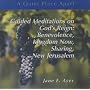 Guided Meditations on God's Justice and Reign: Benevolence, Kingdom Now, Sharing New Jerusalem (Quiet Place Apart)