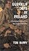 Guerilla Days in Ireland: A Personal Account of the Anglo-Irish War
