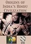 Origins of Indias Hindu Civilization DVD