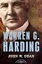 Warren G. Harding: The American Presidents Series: The 29th President, 1921-1923 Warren G. Harding: The American Presidents Series: The 29th President, 1921-1923