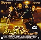 Kurupt, Dr. Dre, WC & Too $hort present PALM TREES & GANGSTAS: Exclusives, Unreleased & New Jointz [Mixtape] [Limited Edition]