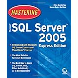 Mastering Microsoft SQL Server 2005 Express Edition