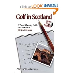 Golf in Scotland: A Travel-Planning Guide with Profiles of 60 Great Courses