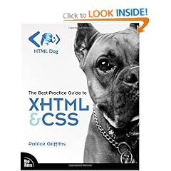 HTML Dog: The Best-Practice Guide to XHTML and CSS