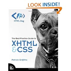 HTML Dog:The Best-Practice Guide to XHTML and CSS