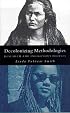 Decolonizing Methodologies: Research and Indigenous Peoples