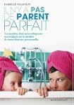 IL N'Y A PAS DE PARENT PARFAIT