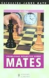 Problemas resueltos sobre mates