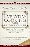 Everyday Cooking WIth Dr. Dean Ornish
