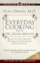 Everyday Cooking With Dr. Dean Ornish