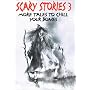 Scary Stories 3: More Tales to Chill Your Bones