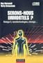 Serons-nous immortels ? : Om�ga 3, nanotechnologies, clonage...