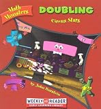 Doubling: Circus Stars (Math Monsters)