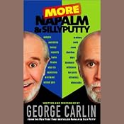 Napalm and Silly Putty | [George Carlin]