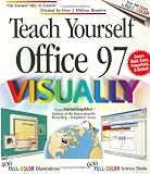Teach Yourself Office 97 Visually (Teach Yourself Visually)