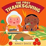[The First Thanksgiving: A Lift-The-Flap Book] (By: Nancy Davis) [published: September, 2010]