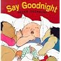 Say Goodnight (Big Board Books)