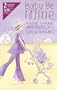 Baby Be Mine (2 Novels in 1)